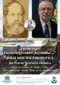 JÓKAI EMLÉKÉV 2025: Enyim vagy! Enyim hegyeiddel, folyóiddal... - Jókai Mór Magyarországa JÓKAI EMLÉKÉV 2025: Enyim vagy! Enyim hegyeiddel, folyóiddal... - Jókai Mór Magyarországa